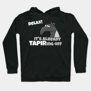 Relax, It's Tapering Off Funny Grumpy Tapir Humor Hoodie